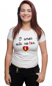 Camiseta - Amor está no b ar